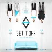 Il testo WANT di SET IT OFF è presente anche nell'album Upside down (2016)