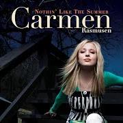 Il testo KEEP ME FOREVER FALLING di CARMEN RASMUSEN è presente anche nell'album Nothin' like the summer (2007)