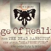 Il testo NUTHIN' BUT A REJECT di DEAD RABBITS è presente anche nell'album Edge of reality (2012)