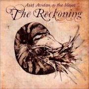 Il testo THE DEVIL AND ME di ASAF AVIDAN & THE MOJOS è presente anche nell'album The reckoning (2008)