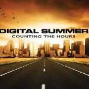 Il testo TODAY dei DIGITAL SUMMER è presente anche nell'album Counting the hours (2010)