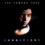 Il testo DOWN RIVER dei THE TEMPER TRAP è presente anche nell'album Conditions (2009)