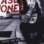 Il testo LOUISA dei CASEY JONES è presente anche nell'album I hope we're not the last (2011)