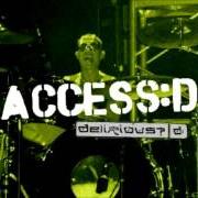 Il testo LOVE IS THE COMPASS di DELIRIOUS? è presente anche nell'album Access:d (2002)