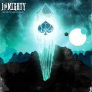 Il testo I THE MIGHTY DEFEATIST de I THE MIGHTY è presente anche nell'album Hearts and spades (2010)