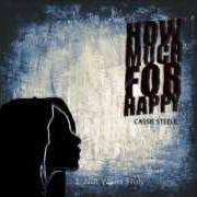 Il testo ROCK YOUR BONES di CASSIE STEELE è presente anche nell'album How much for happy (2005)