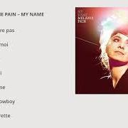 Il testo LITTLE COWBOY di MÉLANIE PAIN è presente anche nell'album My name (2009)
