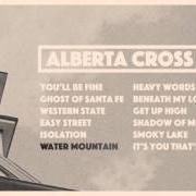 Il testo GHOST OF SANTA FE degli ALBERTA CROSS è presente anche nell'album Alberta cross (2015)