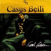 Il testo TOUS CES MECS di CASUS BELLI è presente anche nell'album Soul fiction (2005)