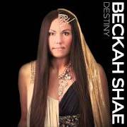 Il testo DESTINY dei BECKAH SHAE è presente anche nell'album Destiny (2011)