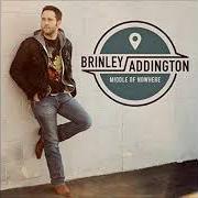 Il testo HOLDING ME HERE di BRINLEY ADDINGTON è presente anche nell'album Middle of nowhere (2014)