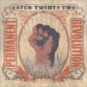 Il testo A MINOR POINT dei CATCH 22 è presente anche nell'album Permanent revolution (2006)