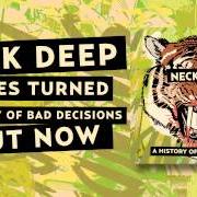 Il testo TABLES TURNED di NECK DEEP è presente anche nell'album A history of bad decisions (2013)