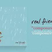 Il testo HEAR WHAT YOU WANT di REAL FRIENDS è presente anche nell'album Composure (2018)