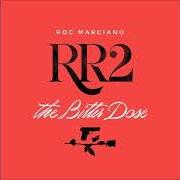 Il testo BOHEMIAN GROVE di ROC MARCIANO è presente anche nell'album Rr2: the bitter dose (2018)