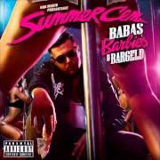 Il testo BABAS BARBIES BARGELD di SUMMER CEM è presente anche nell'album Babas, barbies & bargeld (2013)