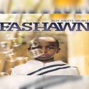 Il testo WHY di FASHAWN è presente anche nell'album Boy meets world (2009)