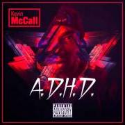 Il testo PLAY HER ROLE di KEVIN MCCALL è presente anche nell'album A.D.H.D. (2014)