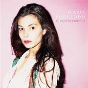 Il testo TABULA RASA di ILARIA PORCEDDU è presente anche nell'album Di questo parlo io (2017)