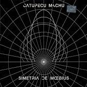 Il testo SIMETRÍA DE MOEBIUS BAROLO Y SALVO dei CATUPECU MACHU è presente anche nell'album Simetría de moebius (2009)