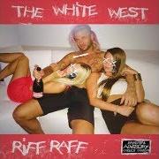 Il testo TOP BACK dei RIFF RAFF è presente anche nell'album The white west (2017)