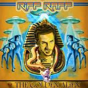 Il testo RIFF RAFF FREESTYLE dei RIFF RAFF è presente anche nell'album The golden alien (2012)