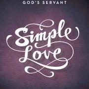 Il testo LAY IT DOWN di GOD'S SERVANT è presente anche nell'album Simple love (2012)