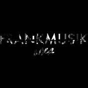 Il testo WITHOUT YOU di FRANKMUSIK è presente anche nell'album Ss17 (2017)