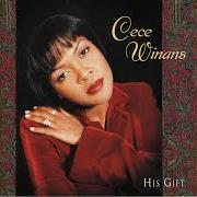 Il testo GO TELL IT ON THE MOUNTAIN di CECE WINANS è presente anche nell'album His gift (1998)