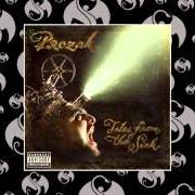 Il testo KEEP GRINDIN' di PROZAK è presente anche nell'album Tales from the sick (2008)