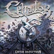 Il testo WAKENING dei CELLADOR è presente anche nell'album Enter deception (2006)