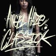 Il testo JUNGLE FEVER di ANGEL HAZE è presente anche nell'album Reservation - mixtape (2012)