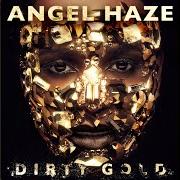 Il testo CROWN di ANGEL HAZE è presente anche nell'album Dirty gold (2013)