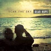 Il testo LAST HEARTBEAT di SCAN THE SKY è presente anche nell'album Dear hope (2012)