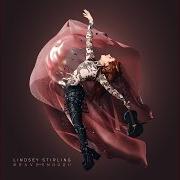 Il testo MIRAGE di LINDSEY STIRLING è presente anche nell'album Brave enough (2016)