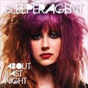 Il testo SHUT di SLEEPER AGENT è presente anche nell'album About last night (2014)