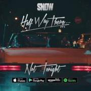 Il testo NIGHTS di SNOW THA PRODUCT è presente anche nell'album Half way there...Pt. 1 (2016)