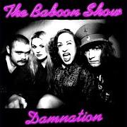 Il testo WAKE UP dei THE BABOON SHOW è presente anche nell'album Damnation (2014)