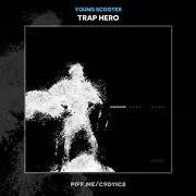 Il testo DON'T REACH FOR MY CHAIN di YOUNG SCOOTER è presente anche nell'album Trap hero (2019)