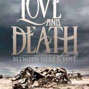 Il testo CHEMICALS di LOVE AND DEATH è presente anche nell'album Between here & lost (2013)