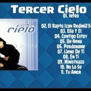 Il testo INTRO di TERCER CIELO è presente anche nell'album En ti (2000)