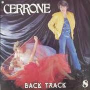Il testo NEVER LET A DAY GO BY di CERRONE è presente anche nell'album Way in (1989)