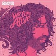 We come alive We come alive