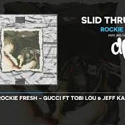 Il testo NO ACCIDENT di ROCKIE FRESH è presente anche nell'album Slid thru part 2 (2021)