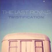 Il testo I HATE CALIFORNIA di THE LAST ROYALS è presente anche nell'album Twistification (2013)