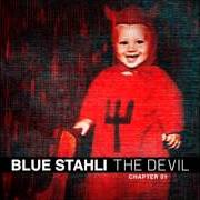 Il testo THE FALL di BLUE STAHLI è presente anche nell'album The devil (chapter 01) (2013)