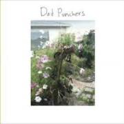 Il testo DIRTY DISHES & THE MOLD di DAD PUNCHERS è presente anche nell'album Dad punchers (2012)