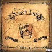 Il testo UNTIL THE SUNRISE di TIMEFLIES è presente anche nell'album The scotch tape (2011)