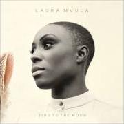 Il testo SOMETHING OUT OF THE BLUE di LAURA MVULA è presente anche nell'album Sing to the moon (2013)