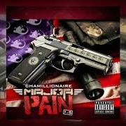 Il testo PURSUIT OF CREAM di CHAMILLIONAIRE è presente anche nell'album Major pain (2010)